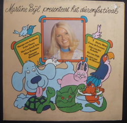 Martine Bijl – Martine Bijl presenteert Het Dierenfestival - kinderLP