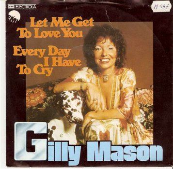 singel Gilly Mason - Let me get to love you - 1