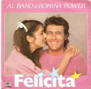 singel Romina Power & Al Bano - Felicita / Arrivederci a bahia - 1