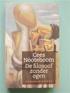 Cees Nooteboom  -  De filosoof zonder ogen