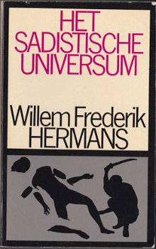 Willem Frederik Hermans: Het Sadisitisch Universum - 1