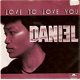 singel Daniel Sahuleka - Love to love you / No need to hide - 1 - Thumbnail