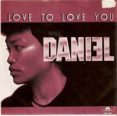 singel Daniel Sahuleka - Love to love you / No need to hide