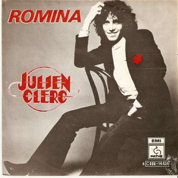singel Julien Clerc - Romina / A la fin je pleure - 1