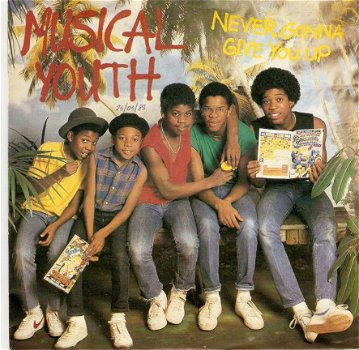 singel Musical Youth - Never gonna give you up / Rub ‘n’ dub - 1