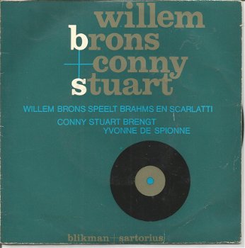 Willem Brons ‎– Speelt Brahms En Scarlatti / Conny Stuart - Yvonne De Spionne - 1