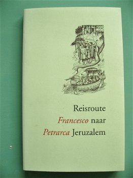 Francesco Petrarca - Reisroute naar Jeruzalem - 1