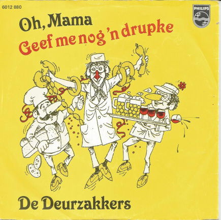 De Deurzakkers – Oh, Mama / Geef Me Nog 'n Drupke (1979) - nr. 1