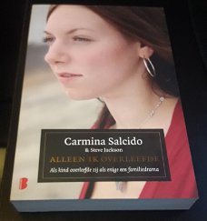 Alleen ik overleefde van Carmina Salcido (waargebeurd)