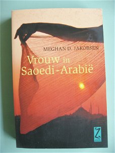 Meghan D. Jakobsen  -  Vrouw in Saoudi - Arabië