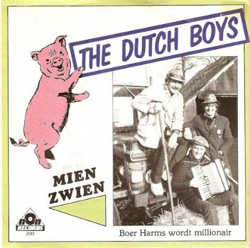 singel Dutch boys - Mien zwien /Boer Harms wordt millionair - 1