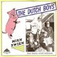 singel Dutch boys - Mien zwien /Boer Harms wordt millionair - 1 - Thumbnail