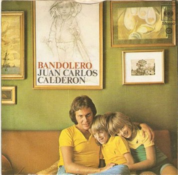 singel Juan Carlos Calderon - Bandolero / Melodia perdida - 1