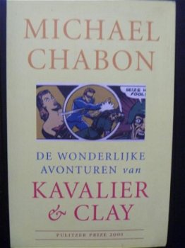 Michael Chabon - De wonderlijke avonturen van Kavalier & Clay - 1e druk - 1