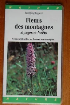 Fleurs des montagnes: alpages et forêts