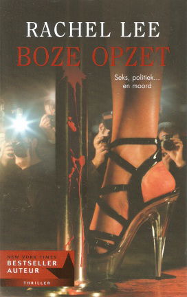 Rachel Lee met Boze opzet (Mirabooks thriller) - nr. 1