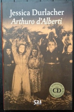 Jessica Durlacher - Arthuro d'Alberti + CD - gebonden 1e druk - nr. 1