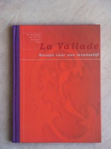 La Vallade recept voor een levensstijl