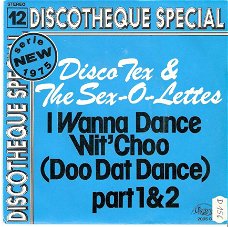 Singel Disco Tex & the Sex-O-Lettes - I wanna dance wit’ choo (doo dat dance) part 1 & 2