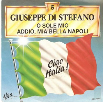 Singel Giuseppe Di Stefano - O sole mio / Addio, mia bella Napoli - 1