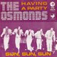 Singel The Osmonds - Having a party / Sun, sun, sun - 1 - Thumbnail