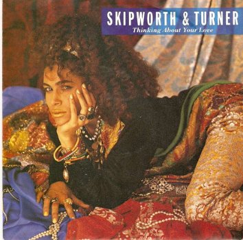 Singel Skipworth & Turner - Thinking about your love / Instrumental - 1