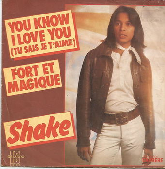 Shake : You Know I Love You (Tu Sais Je T'Aime) (1976) - 0