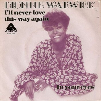 singel Dionne Warwick - I’ll never love this way again - 1