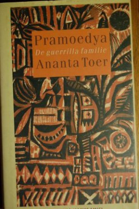 Pramoedya Ananta Toer: De guerrilla familie - nr. 1
