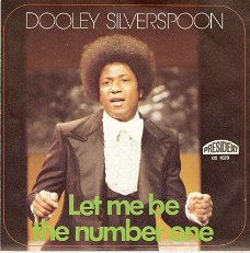 Singel Dooley Silverspoon - Let me be the number one (part 1) / Let me be the number one (part 2)