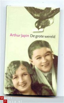 Boekenweekgeschenk 2006: De grote wereld - Arthur Japin - 1