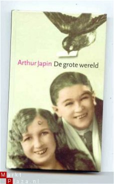 Boekenweekgeschenk 2006: De grote wereld - Arthur Japin