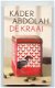 Boekenweekgeschenk 2011; De KRAAI - Kader Abdolah - 1 - Thumbnail