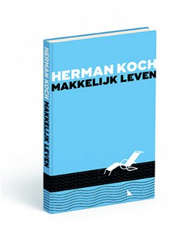 boekenweekgeschenk 2017 - Makkelijk leven - Herman Koch. - 1