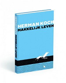 boekenweekgeschenk 2017 - Makkelijk leven - Herman Koch.