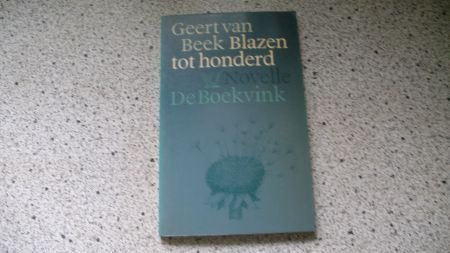 Geert van Beek......Blazen tot honderd (de boekvink) - 1