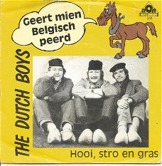 The Dutch Boys ‎– Geert Mien Belgisch Peerd (1984)