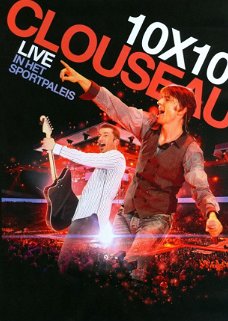 Clouseau ‎– 10X10 - Live In Het Sportpaleis  (DVD & 2 CD)