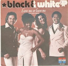 singel Black & White - Love me or leave me / Man and woman