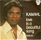 singel Kamahl - Love is a beautiful song / Sakura - 1 - Thumbnail