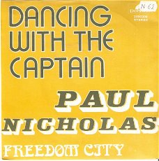 singel Paul Nicholas - Dancing with the captain / Freedom city