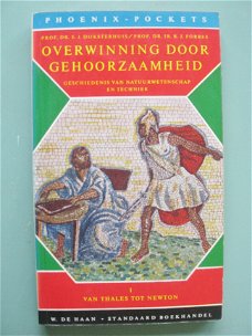 Overwinning door gehoorzaamheid - Geschiedenis van natuurwetenschap en techniek deel 1