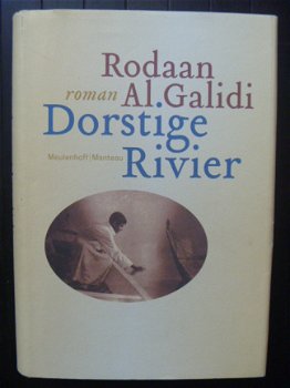 GESIGNEERD - Rodaan Al. Galidi - Dorstige Rivier - gebonden 1e druk - 1