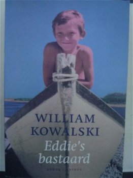 William Kowalski - Eddie's bastaard - 1e druk - 1