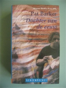 Pat Barker  -  Dochter van de eeuw