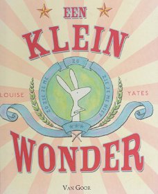 EEN KLEIN WONDER - Louise Yates