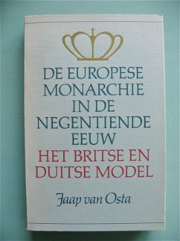 Jaap van Osta - De Europese monarchie in de negentiende eeuw - 1