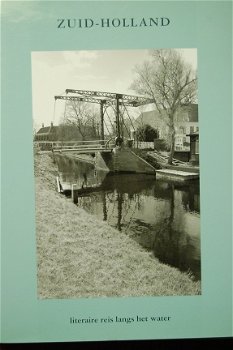 Zuid-Holland, literaire reis langs het water - 1