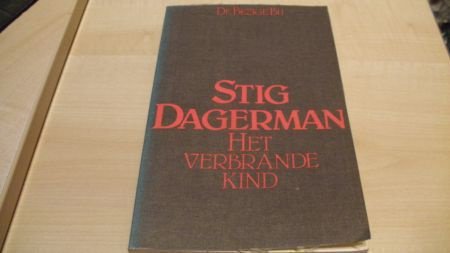 Stig Dagerman...Het verbrande kind. - nr. 1