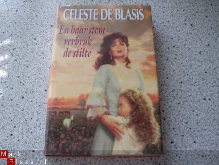 Celeste de Blasis...En haar stem verbrak de stilte. - nr. 1